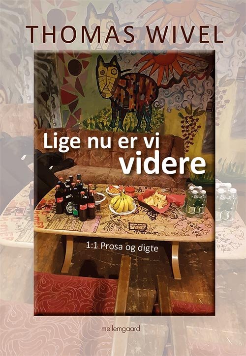 LIGE NU ER VI VIDERE 1 1 Prosa og digte Skønlitteratur Voksne