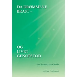 DA DR&Oslash;MMEN BRAST - OG LIVET GENOPSTOD - e-bog