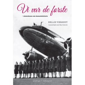 VI VAR DE FRSTE - STEWARDESSEN SOM DANMARKSHISTORIE - e-bog