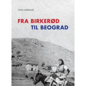 FRA BIRKERD TIL BEOGRAD