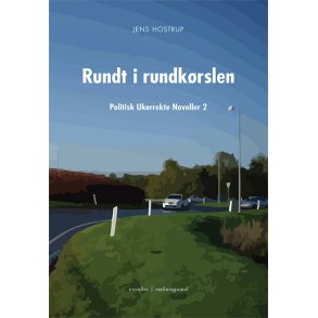 RUNDT I RUNDKRSLEN - POLITISK UKORREKTE NOVELLER 2