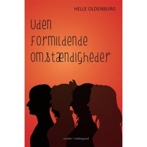 UDEN FORMILDENDE OMSTNDIGHEDER