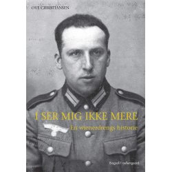 I SER MIG IKKE MERE - EN WIENERDRENGS HISTORIE