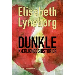 DUNKLE KRLIGHEDSHISTORIER