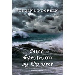 SUNE, FYRSTESN OG OPRRER