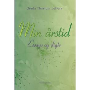 MIN ÅRSTID - Essays og digte (ebog - format ePub)