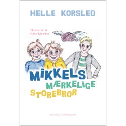 MIKKELS MRKELIGE STOREBROR