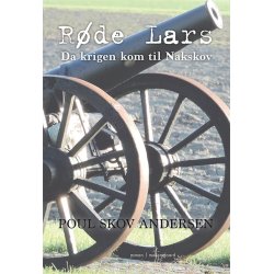 RDE LARS - DA KRIGEN KOM TIL NAKSKOV