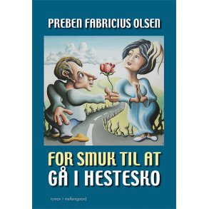 FOR SMUK TIL AT G I HESTESKO