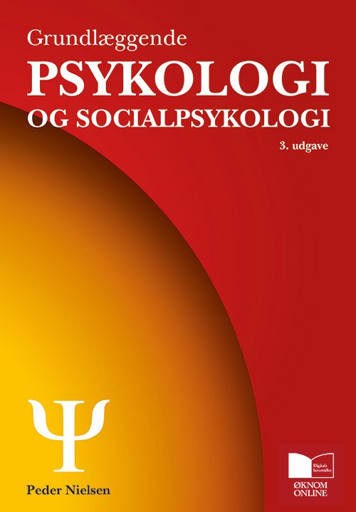 GRUNDLÆGGENDE PSYKOLOGI OG SOCIALPSYKOLOGI