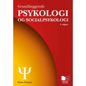 GRUNDLGGENDE PSYKOLOGI OG SOCIALPSYKOLOGI