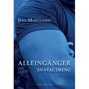 ALLEINGNGER  EN SVAG DRENG