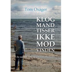 KLOG MAND TISSER IKKE MOD VINDEN