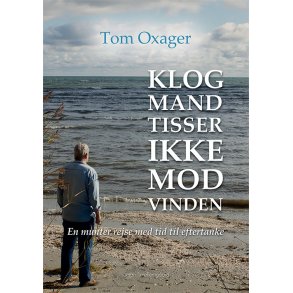KLOG MAND TISSER IKKE MOD VINDEN
