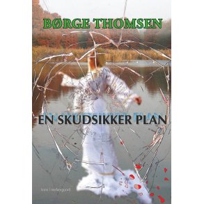 EN SKUDSIKKER PLAN