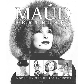 Maud Bertelsen  Modellen med de 100 ansigter