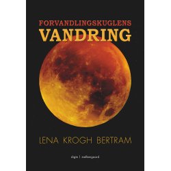 FORVANDLINGSKUGLENS VANDRING