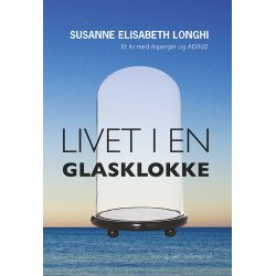 LIVET I EN GLASKLOKKE