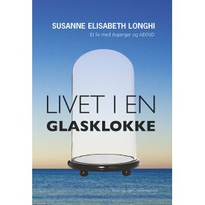 LIVET I EN GLASKLOKKE