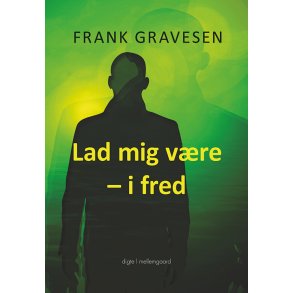 LAD MIG VRE  I FRED