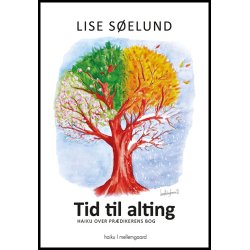 TID TIL ALTING  HAIKU OVER PRDIKERENS BOG