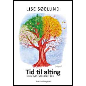 TID TIL ALTING  HAIKU OVER PRDIKERENS BOG