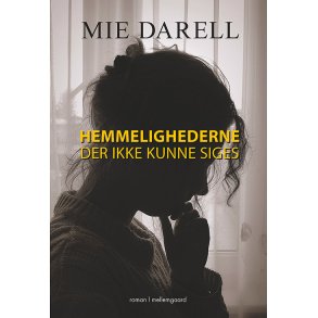 HEMMELIGHEDERNE DER IKKE KUNNE SIGES