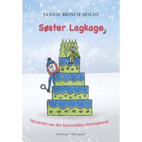 SSTER LAGKAGE  MYSTERIET OM DET FORSVUNDNE HREAPPARAT