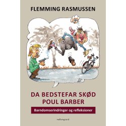 DA BEDSTEFAR SKD POUL BARBER  BARNDOMSERINDRINGER OG REFLEKSIONER
