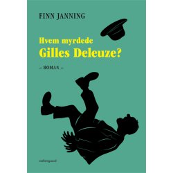 Hvem myrdede Gilles Deleuze?