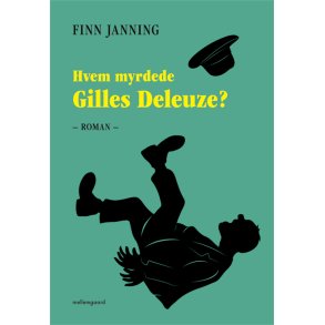 Hvem myrdede Gilles Deleuze?