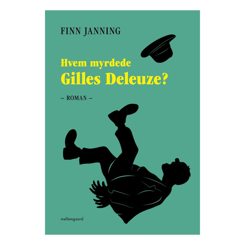 Hvem myrdede Gilles Deleuze? E-bog