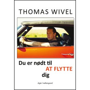 DU ER NDT TIL AT FLYTTE DIG