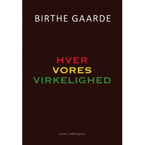 HVER VORES VIRKELIGHED