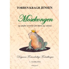 MOSEKONGEN  OG ANDRE EVENTYR FOR BRN OG VOKSNE