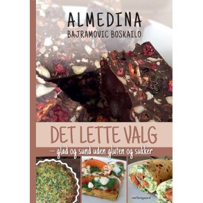 DET LETTE VALG � GLAD OG SUND UDEN GLUTEN OG SUKKER