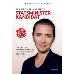 FRA KRONPRINSESSE TIL STATSMINISTERKANDIDAT