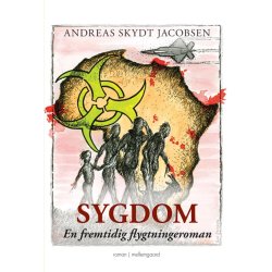 SYGDOM - EN FREMTIDIG FLYGTNINGEROMAN
