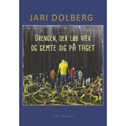 DRENGEN, DER LB VK OG GEMTE SIG P TAGET