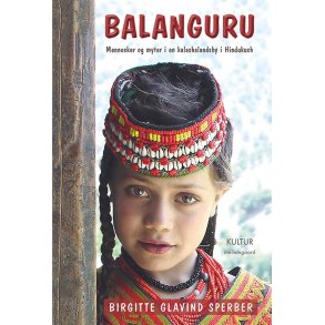 BALANGURU - MENNESKER OG MYTER I EN KALASHALANDSBY I HINDUKUSH