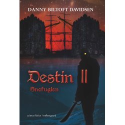 DESTIN II - SNEFUGLEN