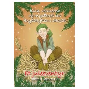 KIRA VENNERNE OG MYSTERIET OM KRYBSKYTTEN i SKOVEN