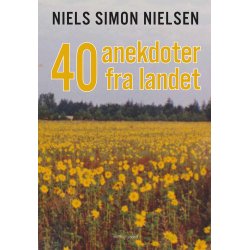 40 ANEKDOTER FRA LANDET