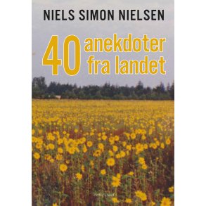 40 ANEKDOTER FRA LANDET