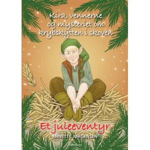 KIRA VENNERNE OG MYSTERIET OM KRYBSKYTTEN i SKOVEN