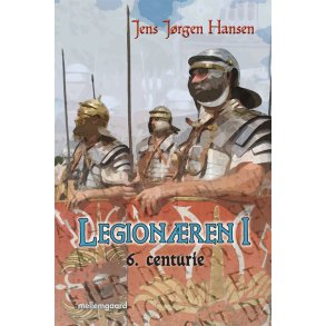 LEGIONÆREN I - 6. CENTURIE