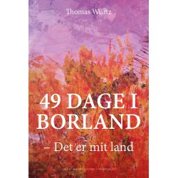49 DAGE I BORLAND - Det er mit land