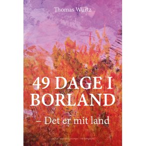 49 DAGE I BORLAND - Det er mit land
