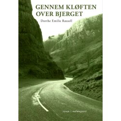 GENNEM KL&Oslash;FTEN OVER BJERGET