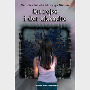 EN REJSE I DET UKENDTE